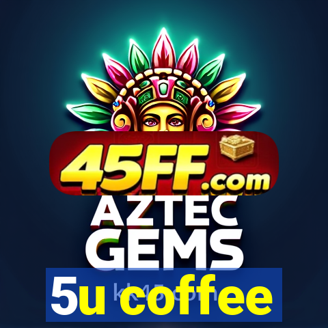 5u coffee